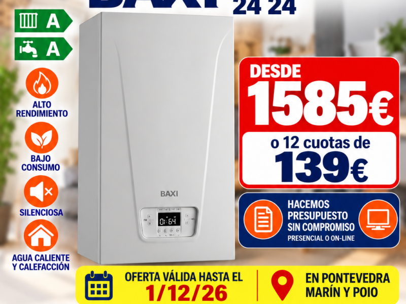 CAMBIO DE CALDERA POR UNA BAXI NEODENS IPLUS 24 24