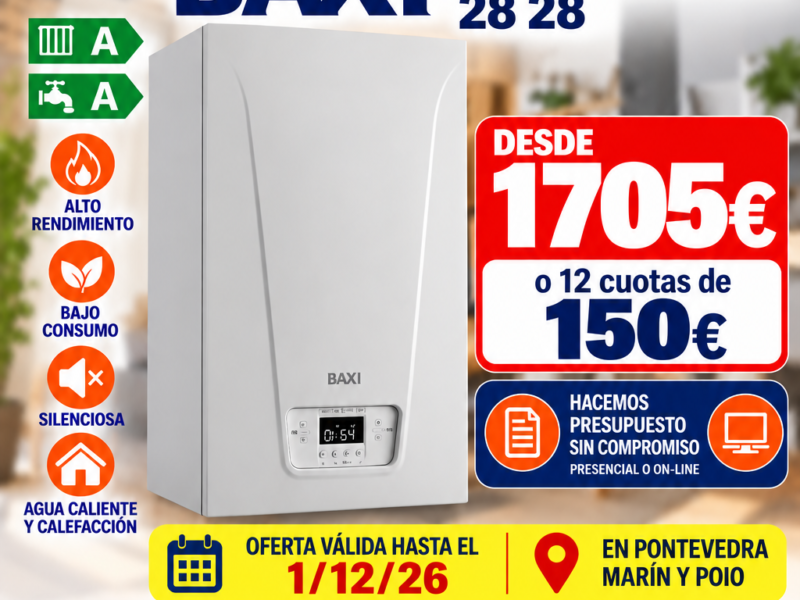 CAMBIO DE CALDERA POR UNA BAXI NEODEONS IPLUS 28 28