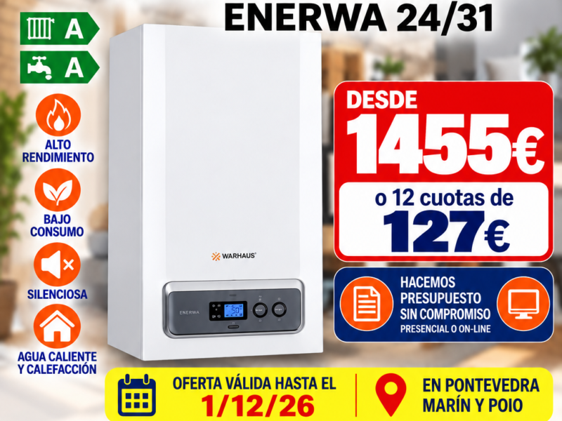 CAMBIO DE CALDERA POR UNA WARHAUS ENERWA 24/31
